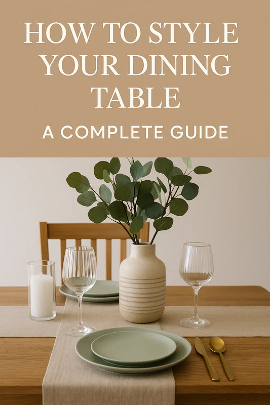How to Style Your Dining Table: A Complete Guide by All4URetailer Ltd - ALL4U RETAILER LTD