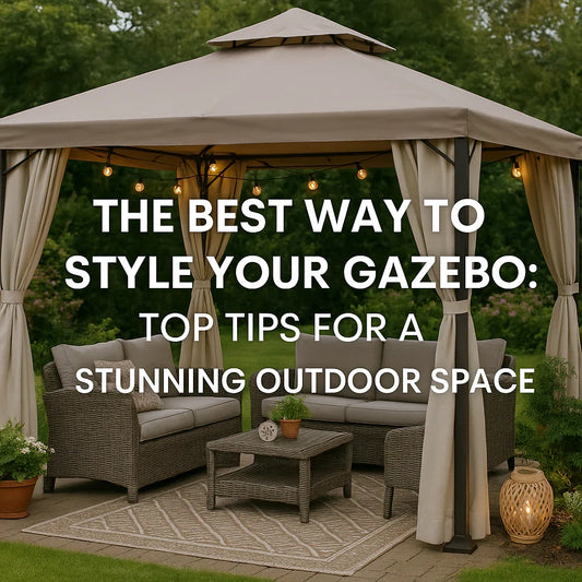 The Best Way to Style Your Gazebo: Top Tips for a Stunning Outdoor Space - ALL4U RETAILER LTD