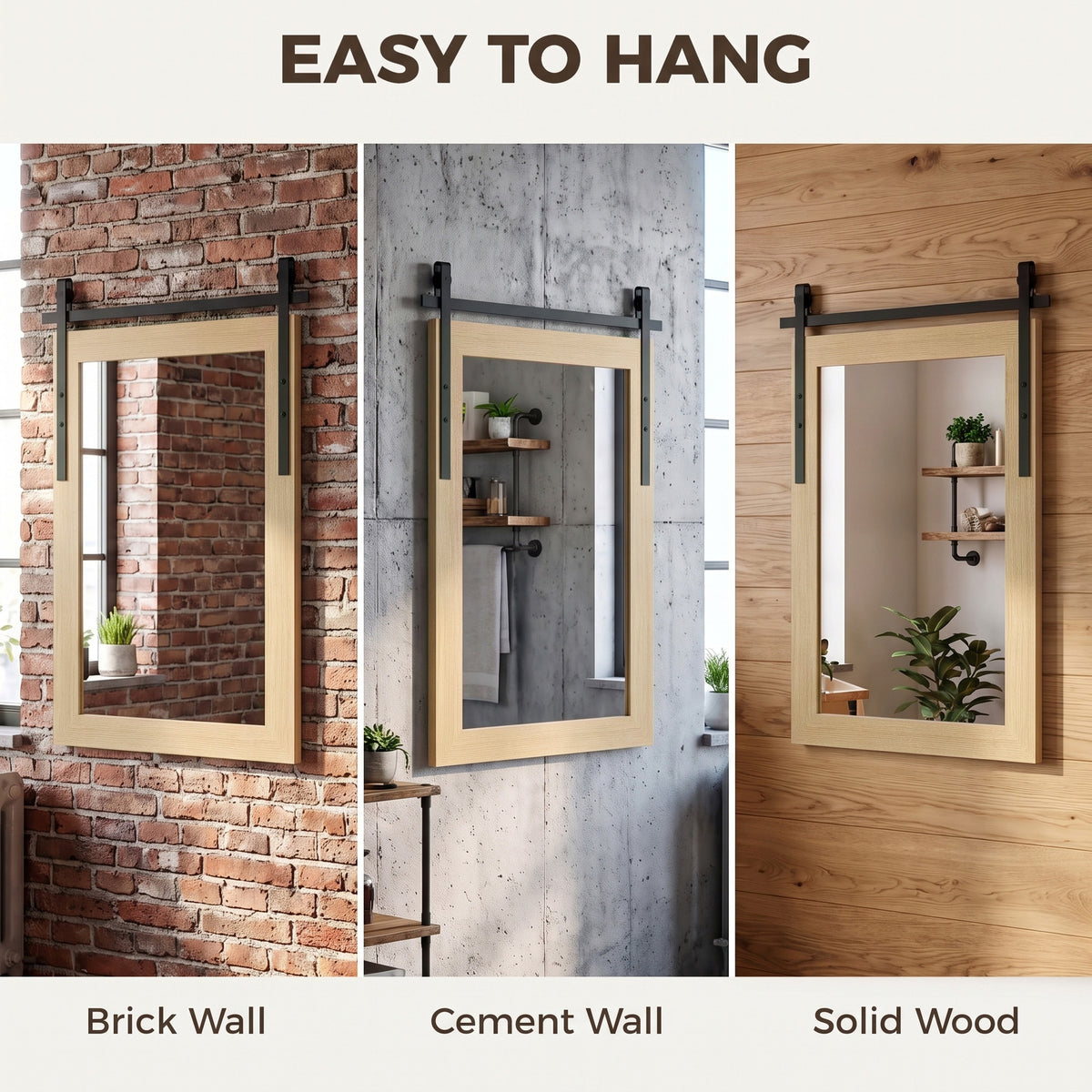 Wall mirror shown on brick, cement, and solid wood walls for easy hanging
